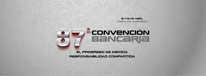 87 Convención Bancaria: ¿Candidatos y empresarios, quiénes estarán?