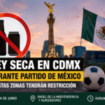 Ley seca en CDMX por partido México vs Chequia: zonas donde se aplicará