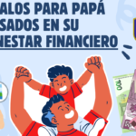 3 regalos para el Día del Padre pensados en su bienestar financiero