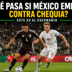 ¿Qué pasa si México empata contra Chequia?