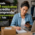 4 de cada 10 mexicanos usan crédito para emprender ante estancamiento salarial: Tala