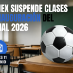 Edomex suspende clases por inauguración del Mundial 2026