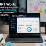 ¿Qué es ChatGPT Work y cómo puede ayudar a equipos de marketing a gestionar campañas completas?