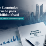 Paquete Económico 2027 pondrá a prueba la credibilidad fiscal de México: Banamex