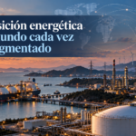 La transición energética en un mundo cada vez más fragmentado