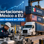 Exportaciones mexicanas a EU rompen récord; crecen 18.3% en 2026